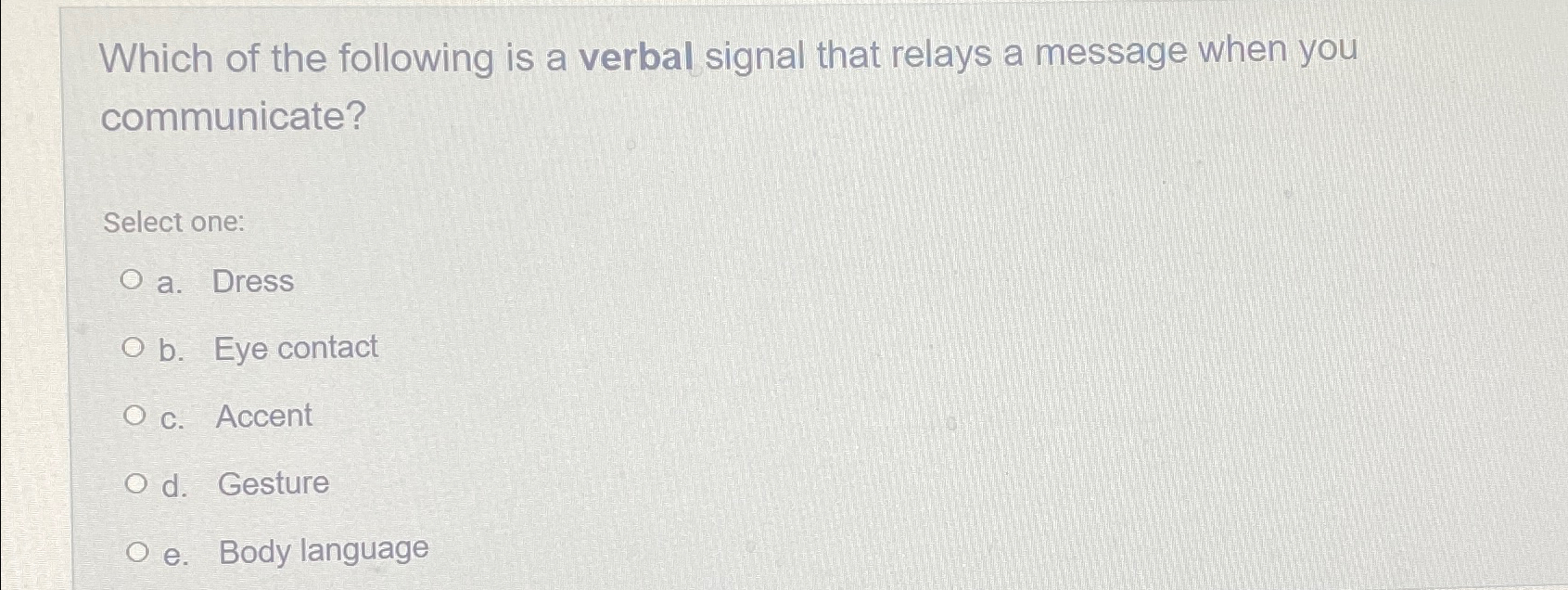 Solved Which of the following is a verbal signal that relays | Chegg.com