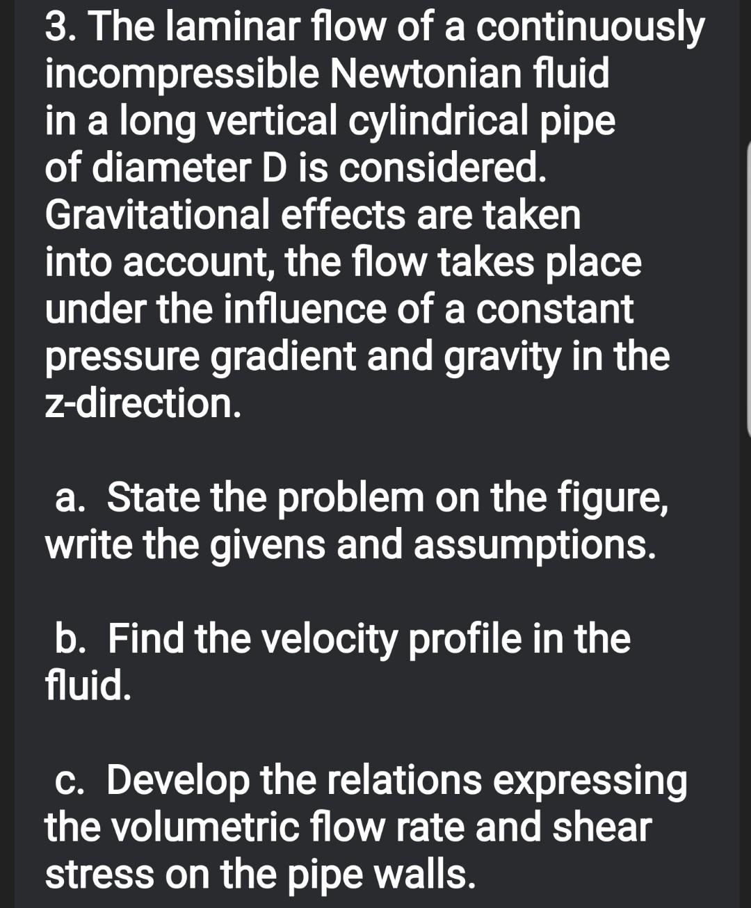 Solved 3. The laminar flow of a continuously incompressible | Chegg.com