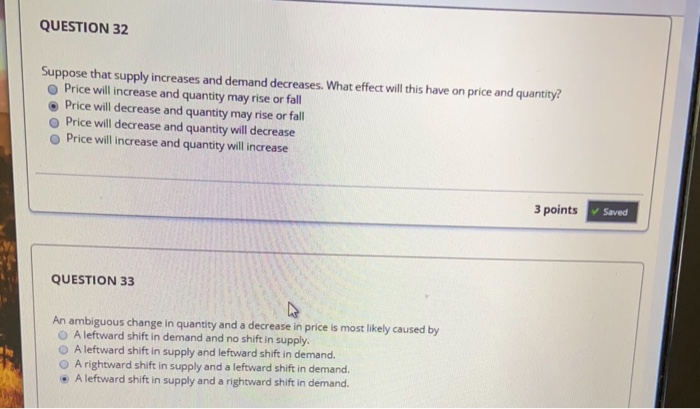 suppose that supply increases and demand decreases.... Solved QUESTION 32 Suppose that supply increases and demand | Chegg.com