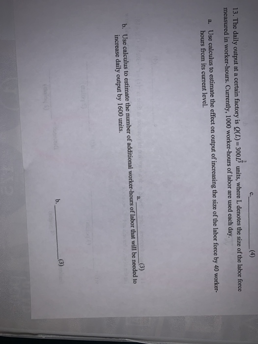Solved 13. The daily output at a certain factory is Q(L) = | Chegg.com