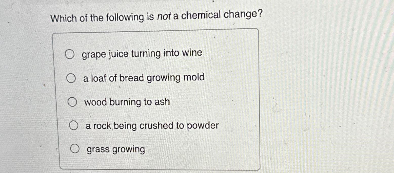 Which of the following is not a chemical change?grape