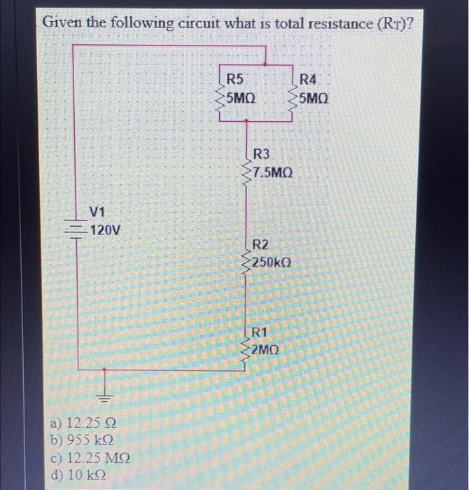 Solved Given the following circuit if a DMM (Digital | Chegg.com
