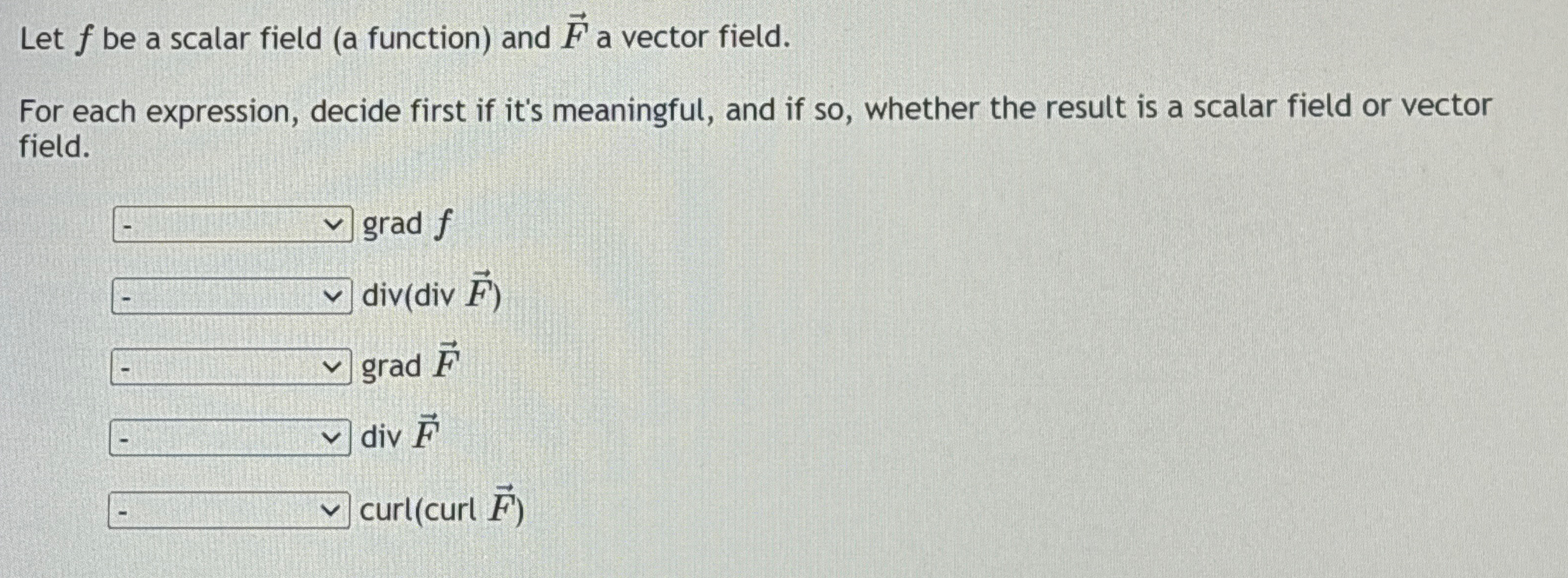 Solved 4 ﻿q6 ﻿Let f ﻿be a scalar field (a function) ﻿and | Chegg.com