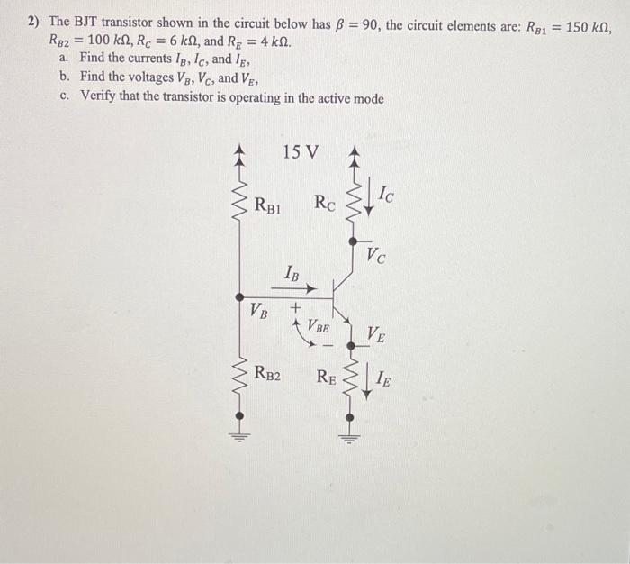 Solved 2) The BJT transistor shown in the circuit below has | Chegg.com