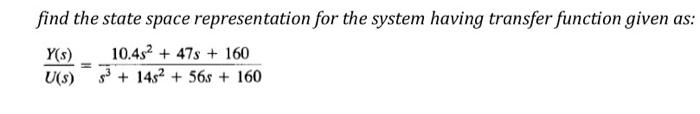 Solved find the state space representation for the system | Chegg.com