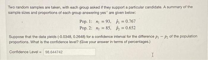 Solved Two random samples are taken with each group asked if | Chegg.com