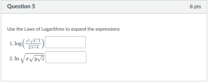 Solved Question 5Use the Laws of ﻿Logarithms to ﻿expand the | Chegg.com