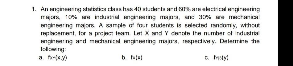 1. An engineering statistics class has 40 students | Chegg.com