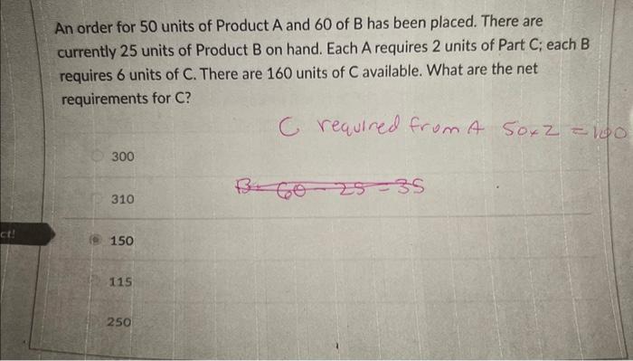 Solved An order for 50 units of Product A and 60 of B has | Chegg.com