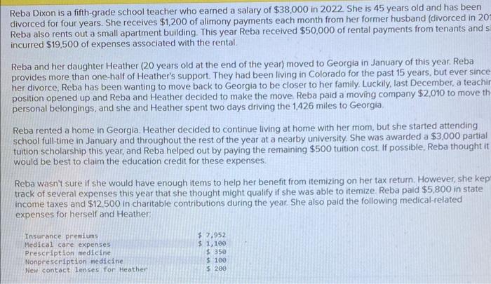 Reba Dixon is a fifth-grade school teacher who earned a salary of \( \$ 38,000 \) in 2022 She is 45 years old and has been di