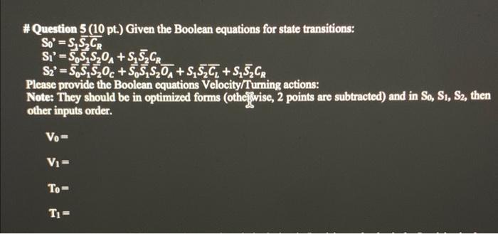 Solved # Question 5 (10 pt.) Given the Boolean equations for | Chegg.com