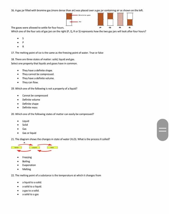 Solved 16. A gas jar filled with bromine gas (more dense