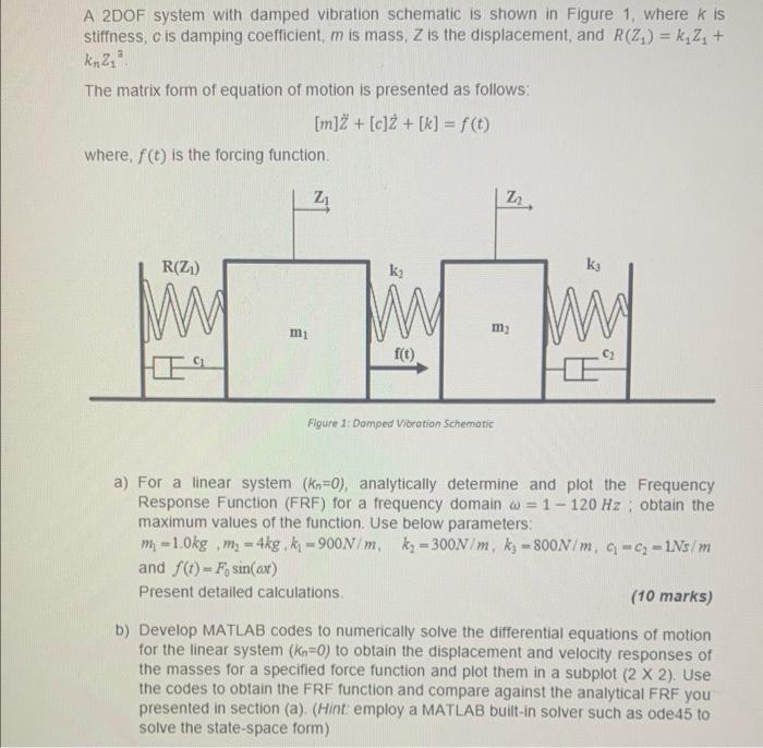 A 2 Dof System With Damped Vibration Schematic Is