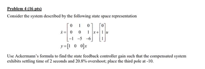 Solved Problem 4 (16 pts) Consider the system described by | Chegg.com
