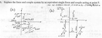 Solved Replace The Force And Couple System By An Equivalent | Chegg.com