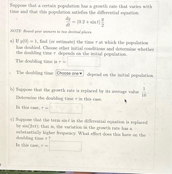 Solved Suppose That A Certain Population Has A Growth Rate | Chegg.com