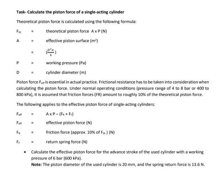 Solved Task Calculate the piston force of a singleacting