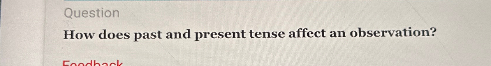 How does past and present tense affect an | Chegg.com