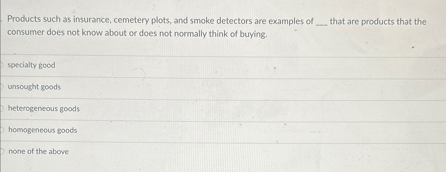 Solved Products such as insurance, cemetery plots, and smoke