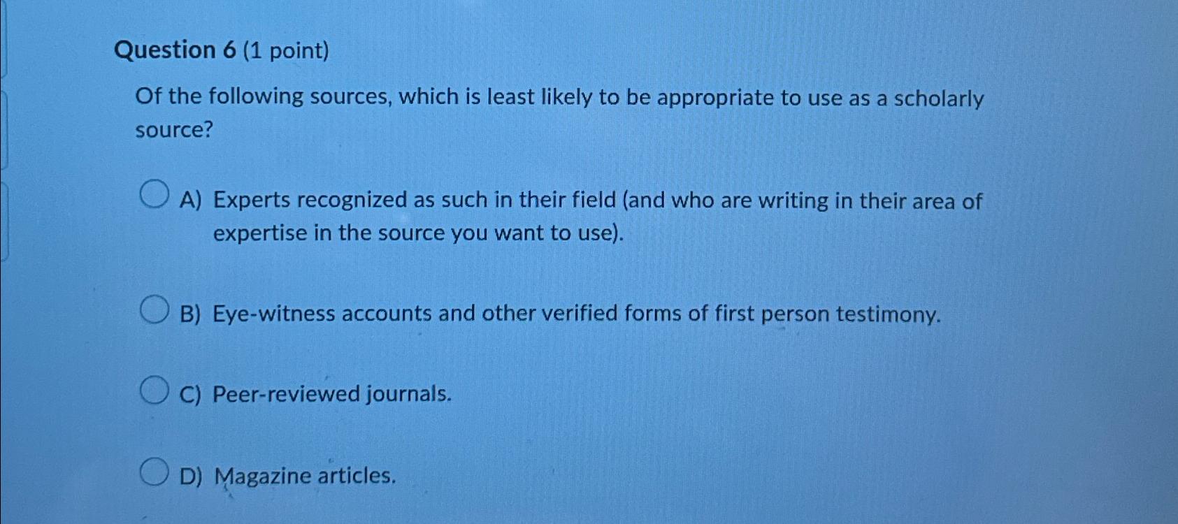 Solved Question 6 1 ﻿point Of The Following Sources Which