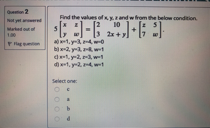 Solved Question 2 Not yet answered Marked out of 1.00 ] =13 | Chegg.com