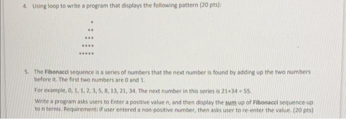 Solved 4. Using loop to write a program that displays the | Chegg.com