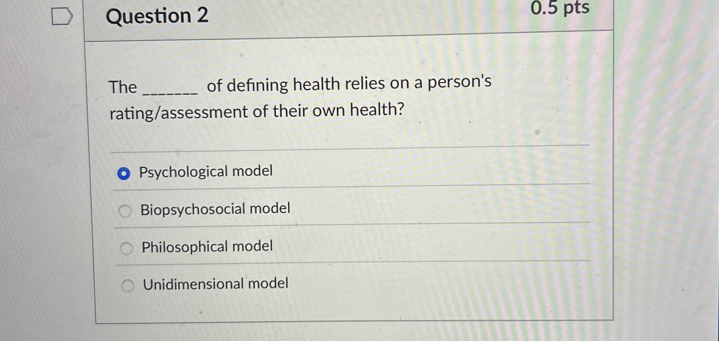 Solved Question 2Theof defining health relies on a