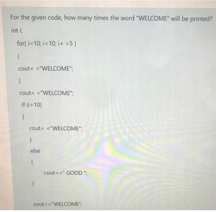 Solved For the given code, how many times the word "WELCOME" | Chegg.com