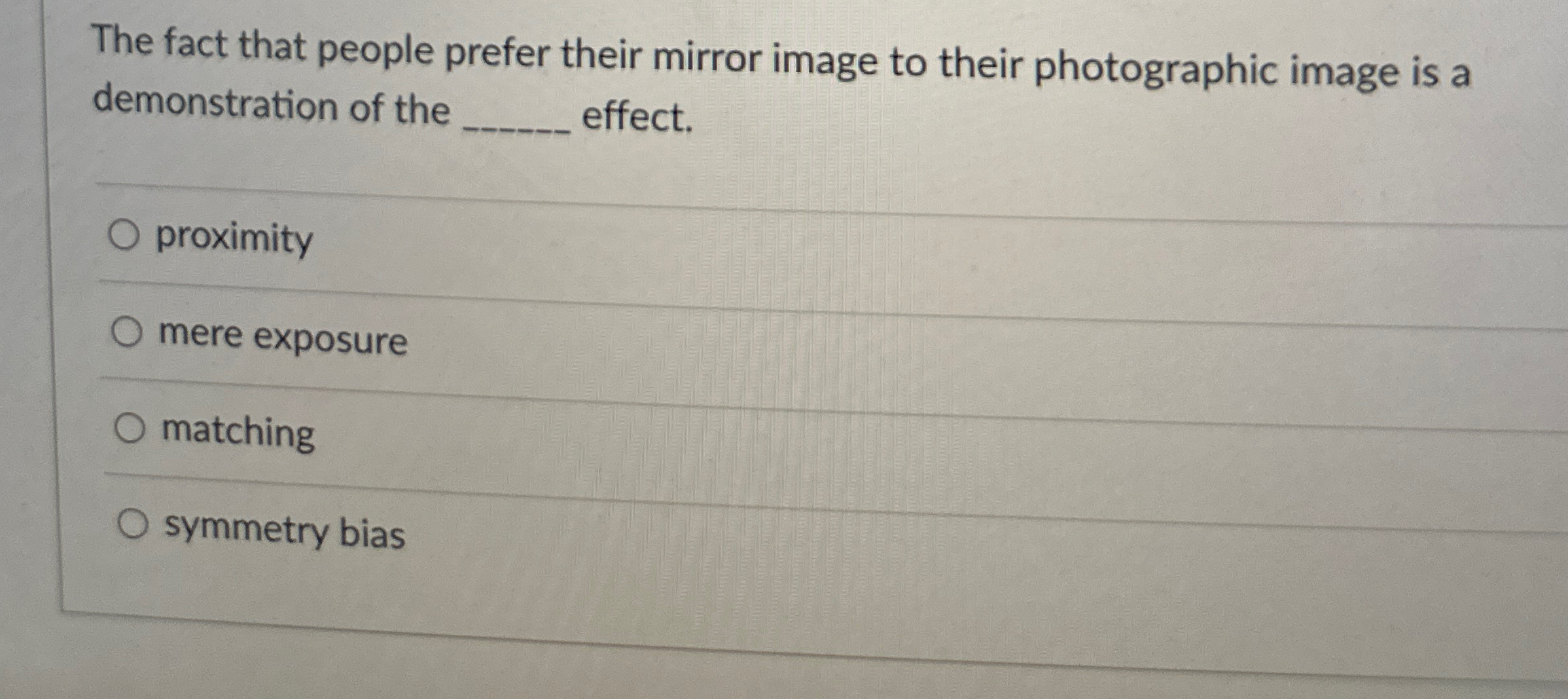 Solved The fact that people prefer their mirror image to | Chegg.com