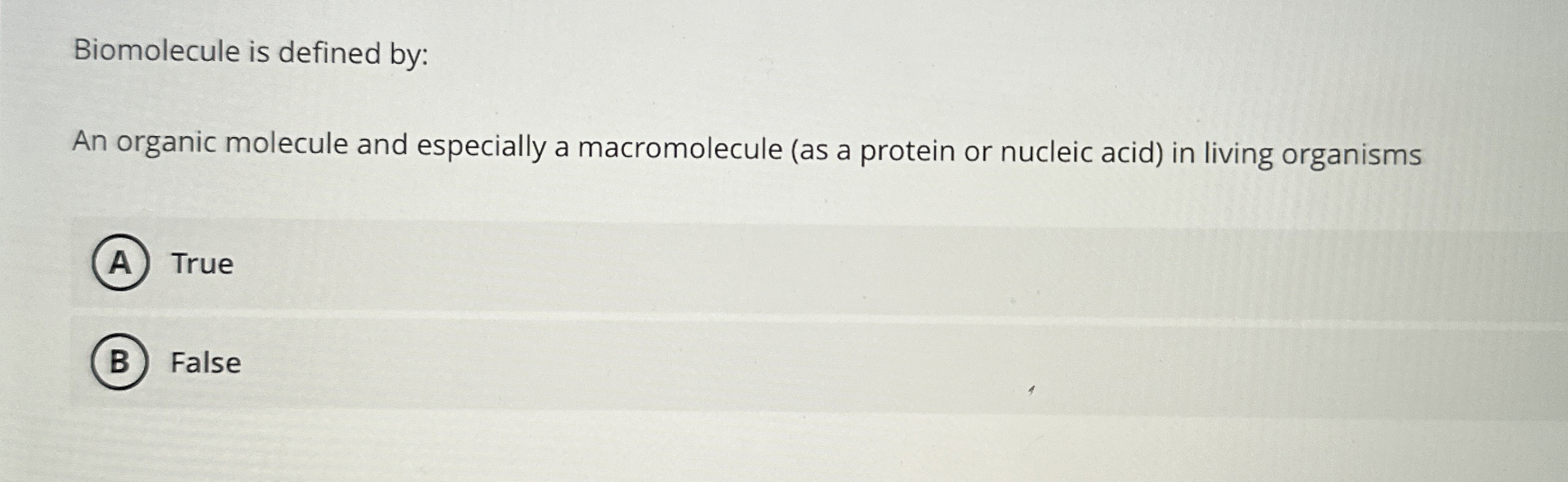 Solved Biomolecule is defined byAn organic molecule and