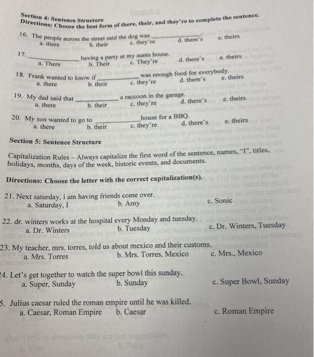 : Directions: Choose the best form of there, their, and theyre to complete the sentence. 16. The people across the street sa