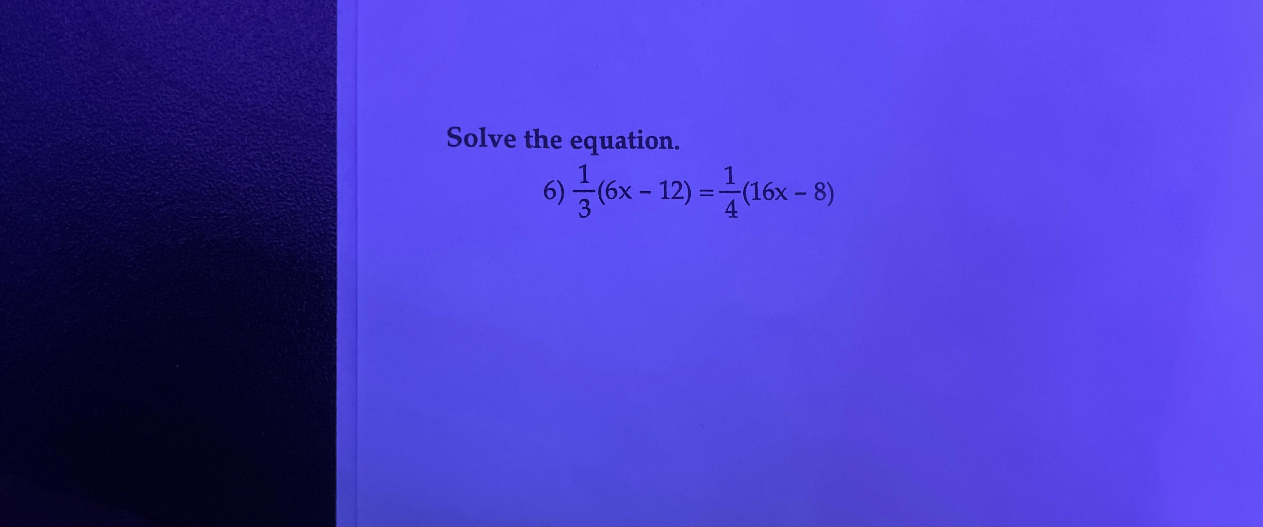 solved-solve-the-equation-13-6x-12-14-16x-8-chegg