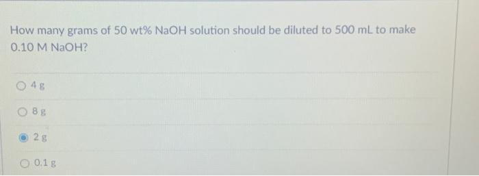 Solved How many grams of 50wt%NaOH solution should be | Chegg.com