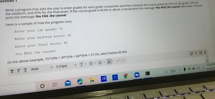 Solved Write a program that asks the user to enter grades | Chegg.com