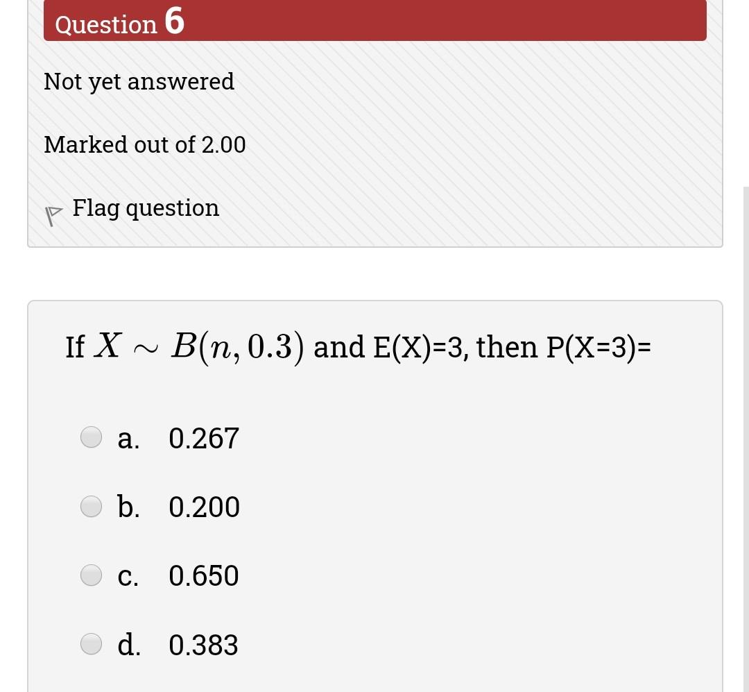Solved Question 6 Not yet answered Marked out of 2.00 p Flag | Chegg.com
