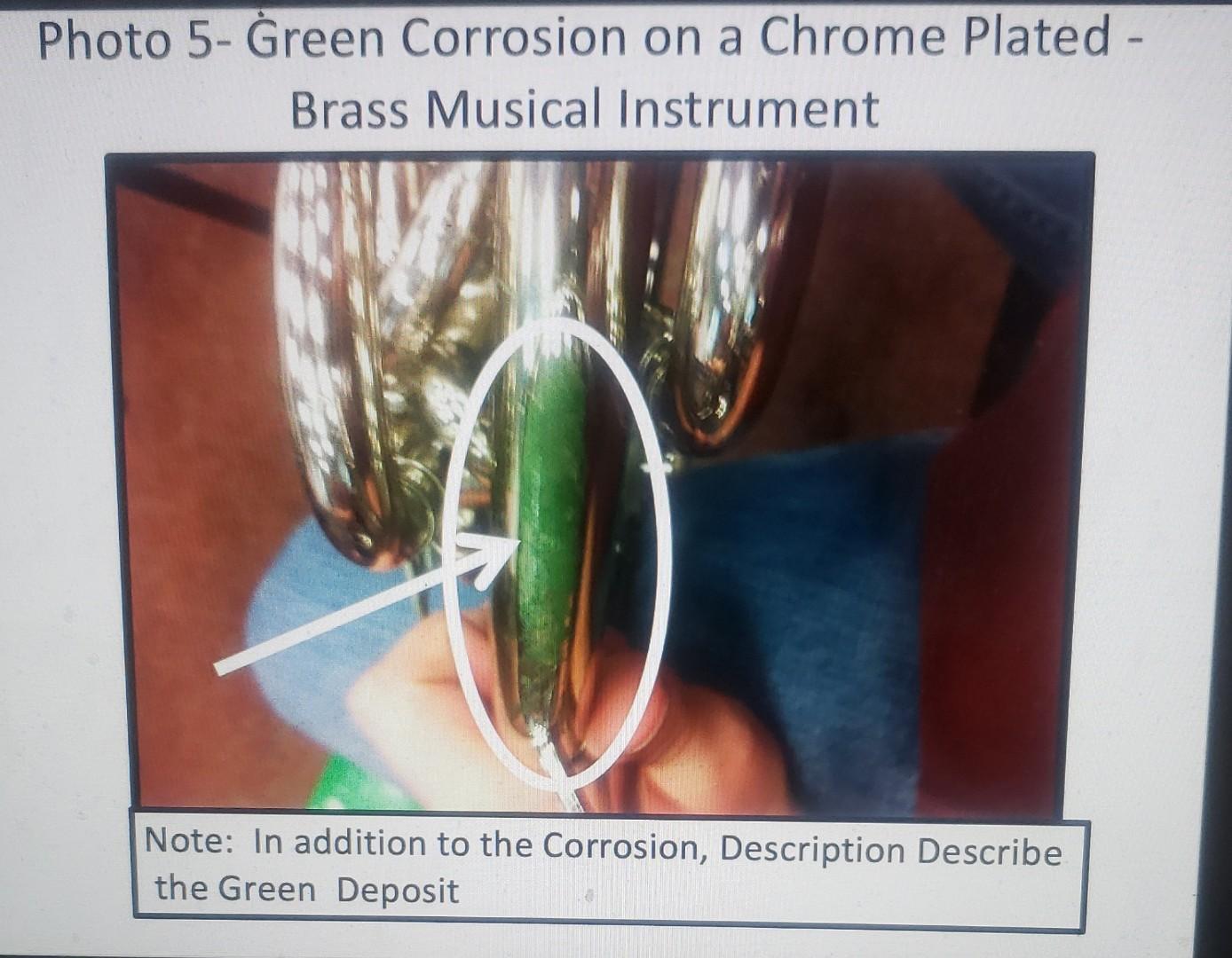 Solved Photo 5 Green Corrosion on a Chrome Plated Brass