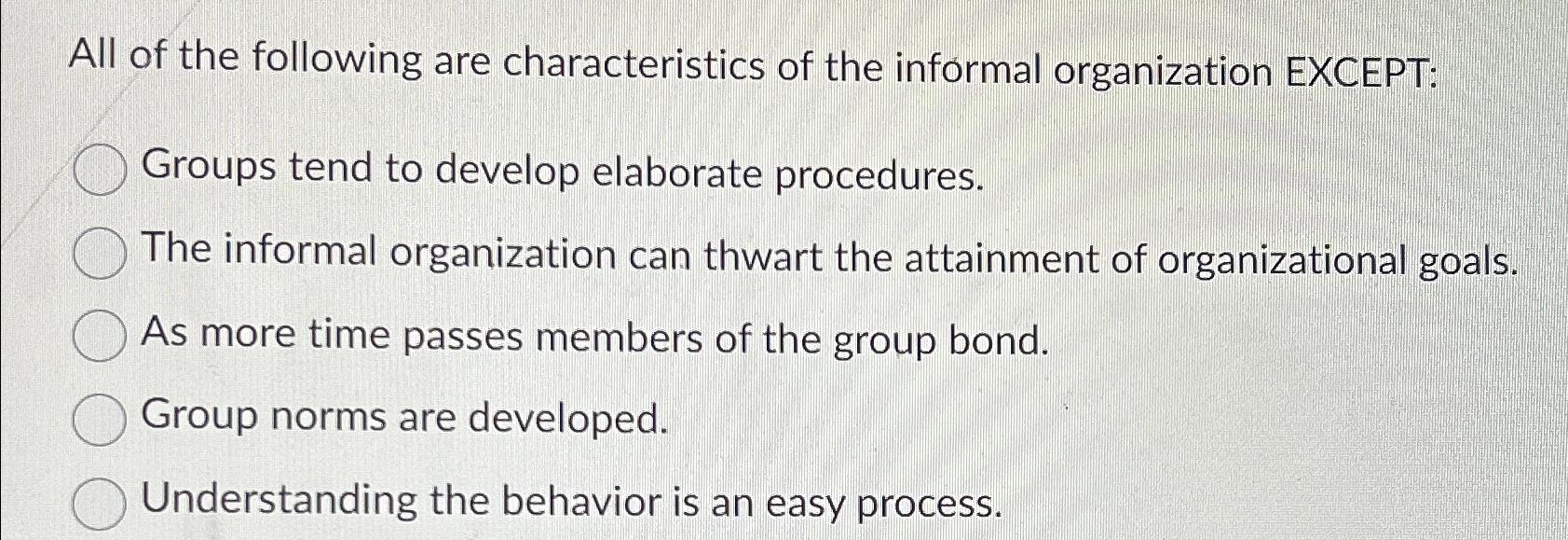 Solved All of the following are characteristics of the | Chegg.com