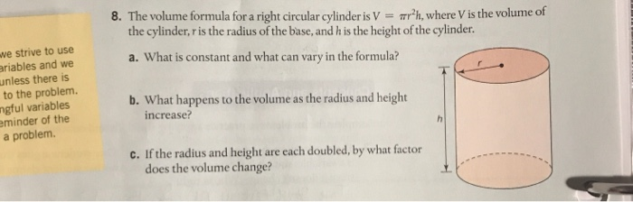 Solved 8. The volume formula for a right circular cylinder | Chegg.com