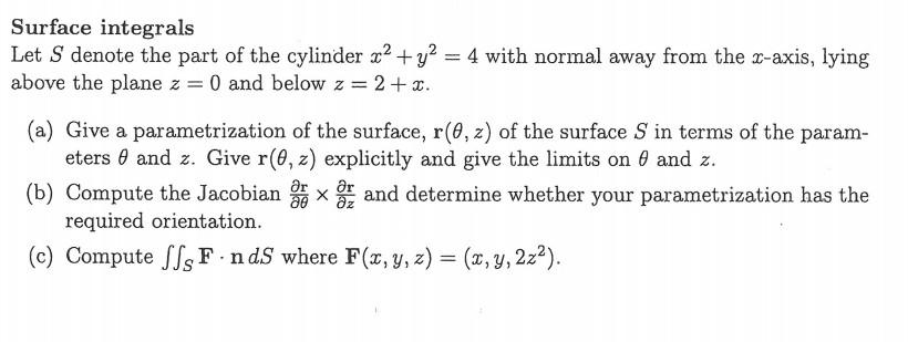 Solved Surface integrals Let S denote the part of the | Chegg.com