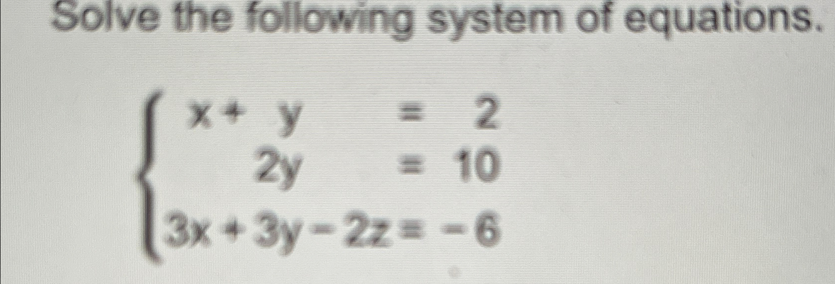 Solved Solve the following system of | Chegg.com