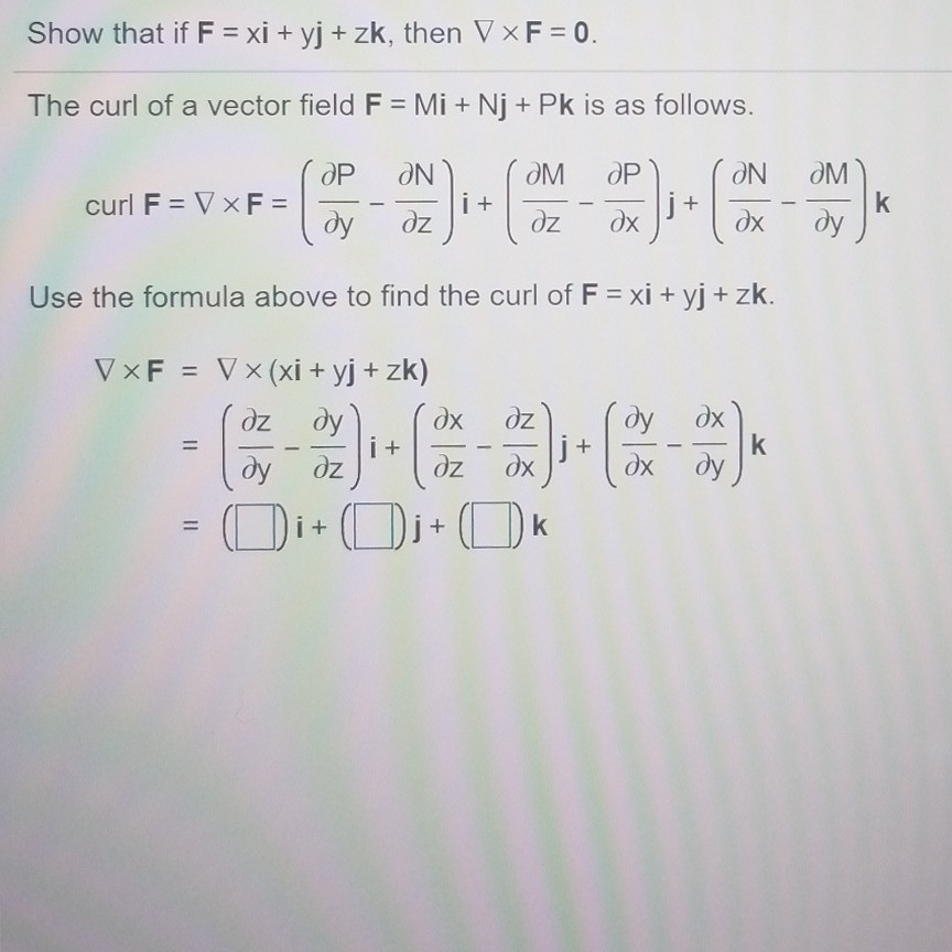 Show That If F Xi Yj Zk Then Vxf 0 The Curl Chegg Com