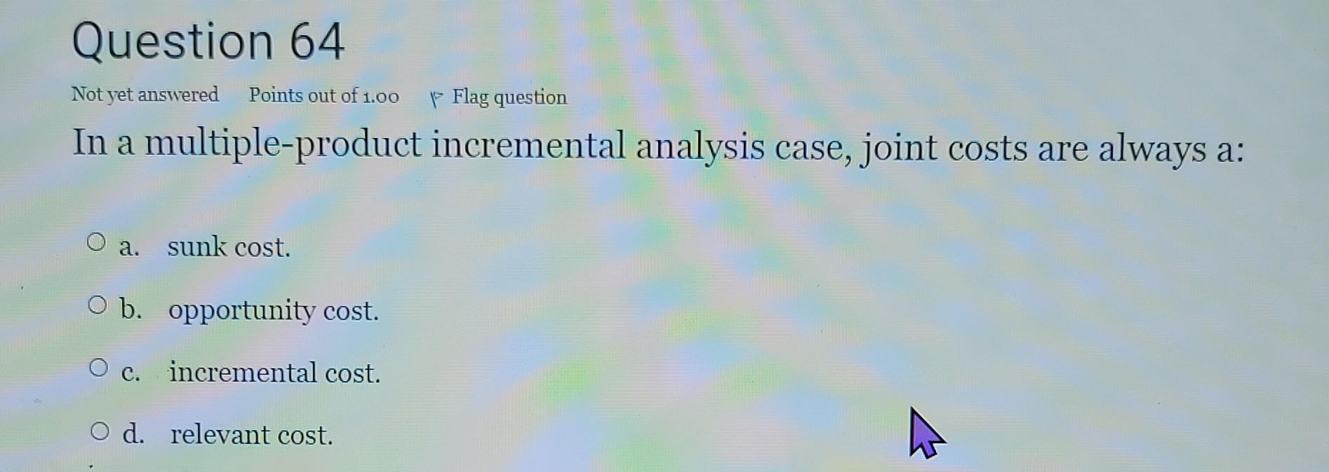 Solved Question 64 Not yet answered Points out of 1.00 Flag | Chegg.com