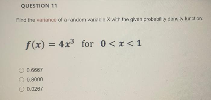 Solved QUESTION 11 Find the variance of a random variable X | Chegg.com