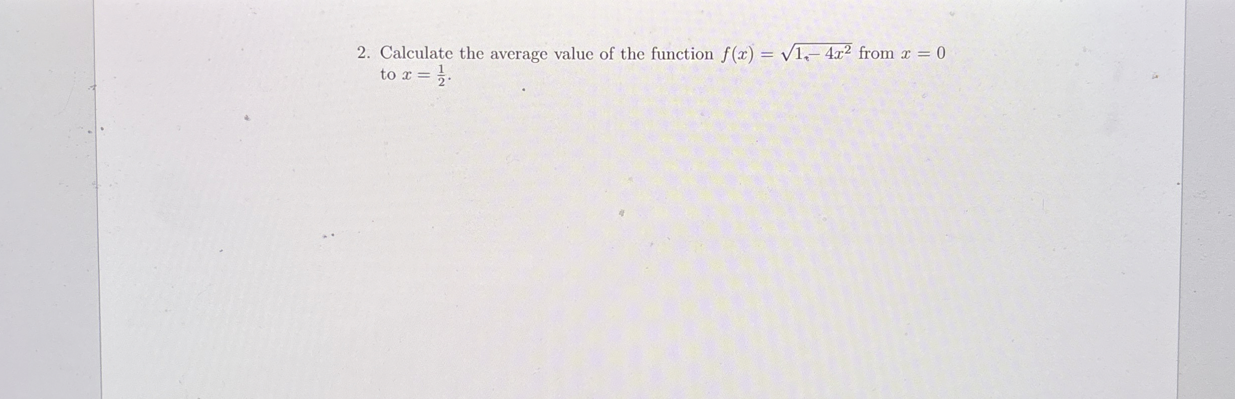 Solved Calculate the average value of the function | Chegg.com