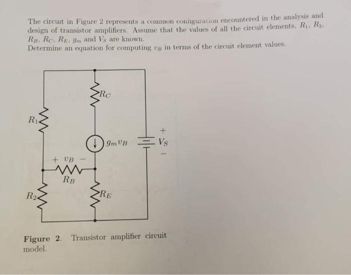 Solved The circuit in Figure 2 represents a common | Chegg.com
