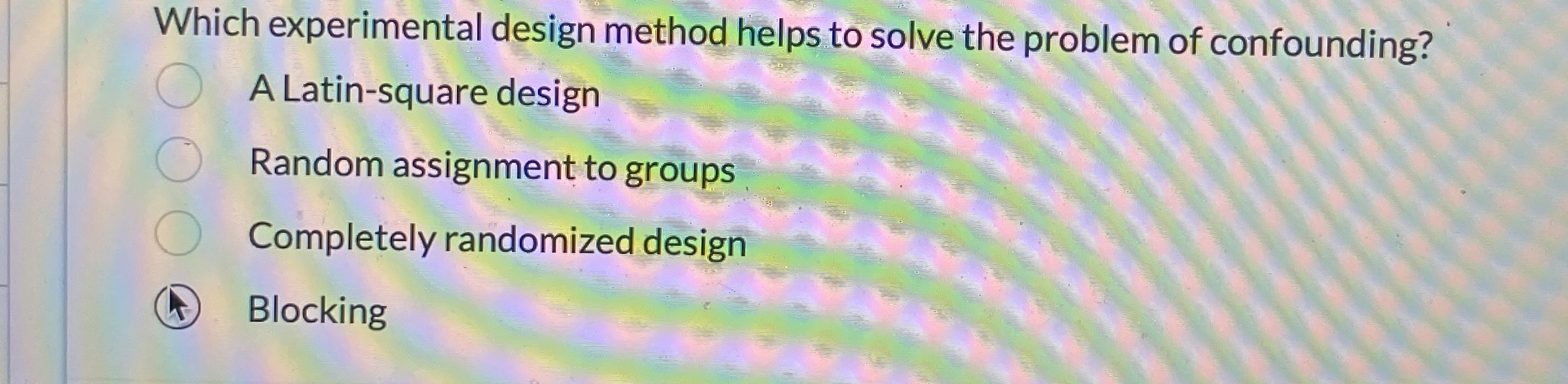Which experimental design method helps to solve the | Chegg.com