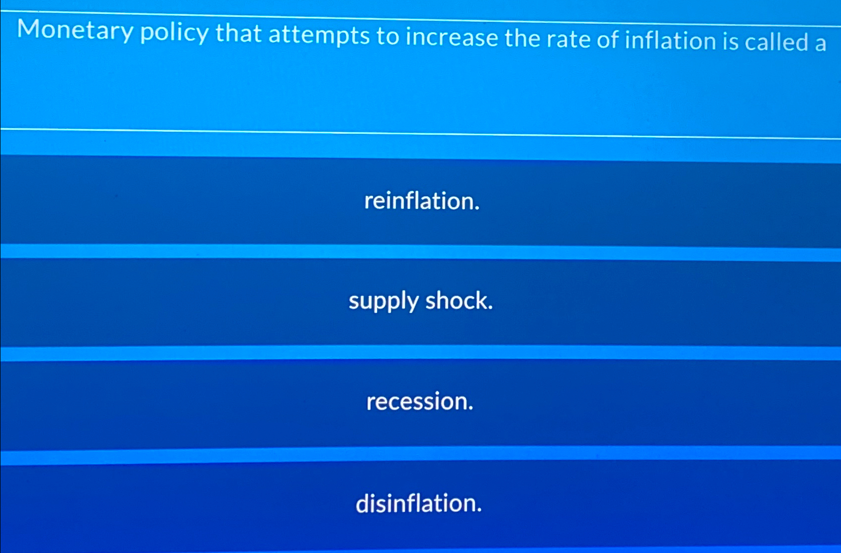 Solved Monetary policy that attempts to increase the rate of | Chegg.com