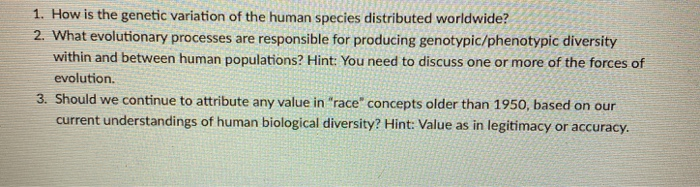 Solved 1. How is the genetic variation of the human species | Chegg.com