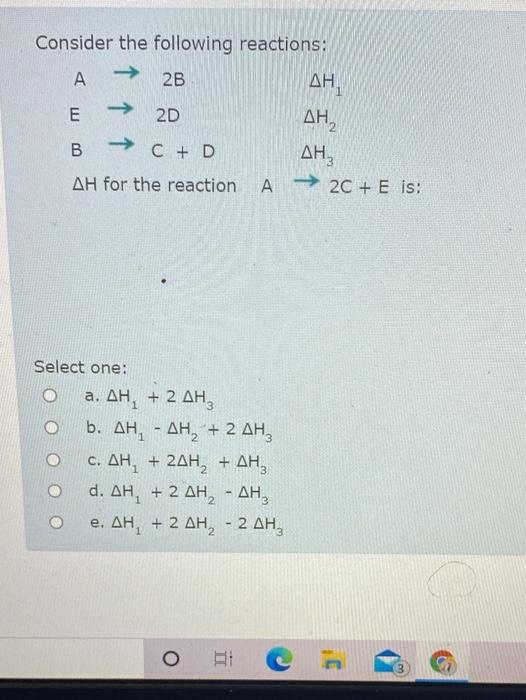 Solved Consider the following reactions: A 2B ΔΗ, E 2D ΔΗ, , | Chegg.com