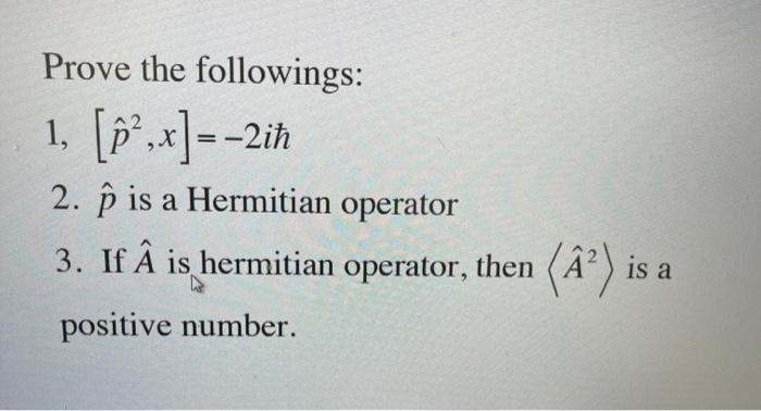 Solved Prove The Followings 1 E X 2in 2 Is A Hermi Chegg Com